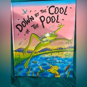 !!**KIDS BOOKS 4/$10**!! Down By The Cool Of The Pool By Tony Mitton, 2001, HC